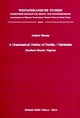 A Grammatical Outline of Gùrdùn / Gùrùntùm (Southern Bauchi, Nigeria)