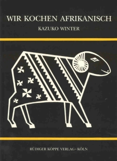 Wir kochen afrikanisch Wir kochen afrikanisch